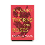 A Court of Thorns and Roses