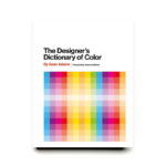 Designers Dictionary of Color