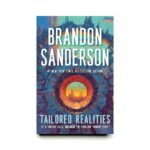 Tailored Realities