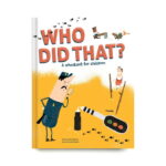 Who Did That a Whodunit for Children