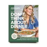 Dont Think About Dinner